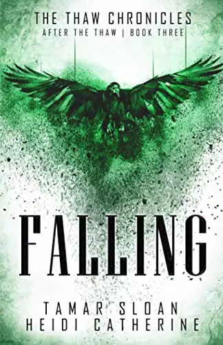 Falling: Book 3 After the Thaw
