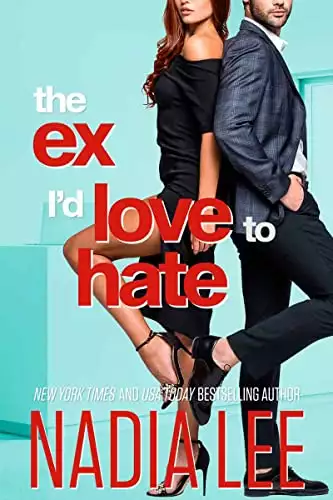 The Ex I'd Love to Hate