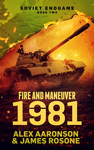 Fire and Maneuver: 1981