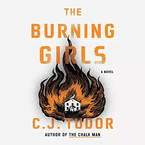 The Burning Girls: A Novel