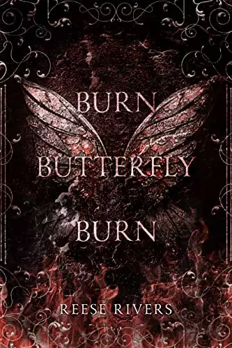 Burn Butterfly Burn: A Masked Novel