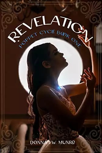 Revelations: Poppet Cycle Book One