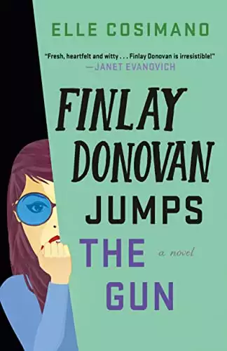 Finlay Donovan Jumps the Gun: A Novel