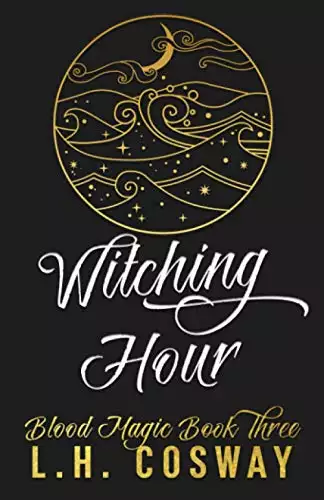 Witching Hour: Blood Magic Book 3