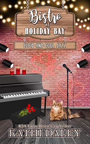 Cupid and Cool Jazz: The Bistro at Holiday Bay, Book 3