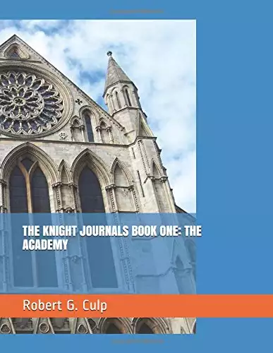 THE KNIGHT JOURNALS BOOK ONE: THE ACADEMY