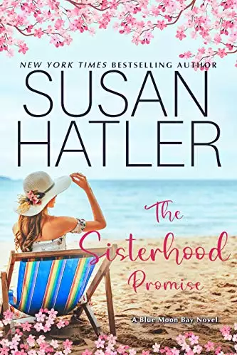 The Sisterhood Promise: A Sweet Small Town Romance