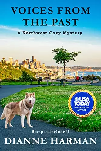 Voices From The Past: A Northwest Cozy Mystery