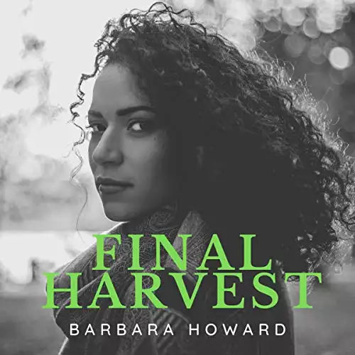 Final Harvest: Finding Home, Book 1