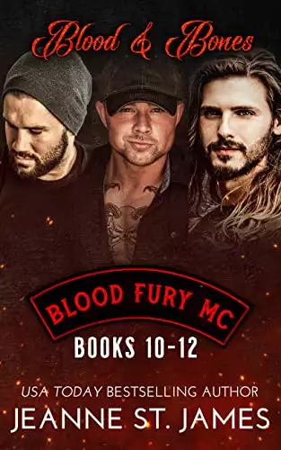 Blood & Bones: Books 10-12: Blood Fury MC®