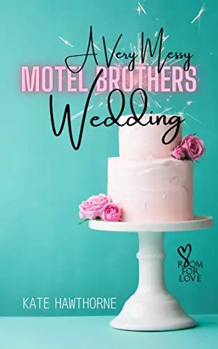 A Very Messy Motel Brothers Wedding