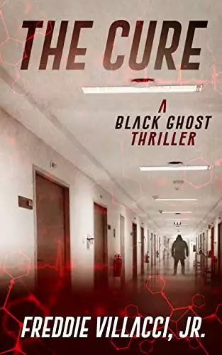 The Cure: A Black Ghost Thriller