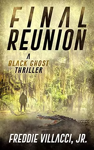 Final Reunion: A Black Ghost Thriller