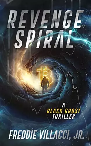 Revenge Spiral: A Black Ghost Thriller