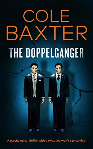 The Doppelganger: a psychological thriller with a twist you won't see coming