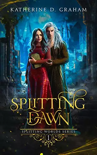 Splitting Dawn: A Dark Epic Fantasy Romance