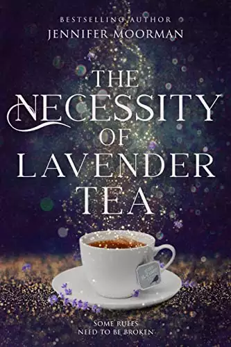 The Necessity of Lavender Tea: