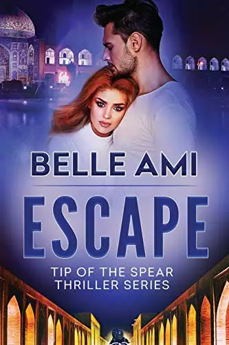 Escape: Tip of the Spear Thriller Series Book 1