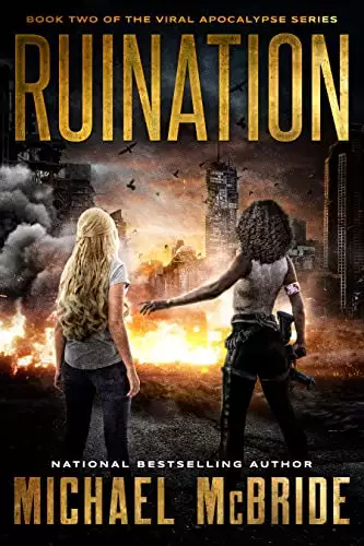 Ruination: Book Two of the Viral Apocalypse Series