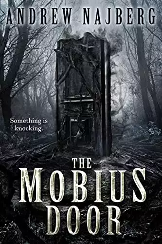The Mobius Door: A Novel of Supernatural Terror