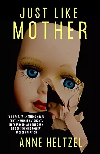 Just Like Mother: A spine-chilling modern gothic from a fresh new voice in horror