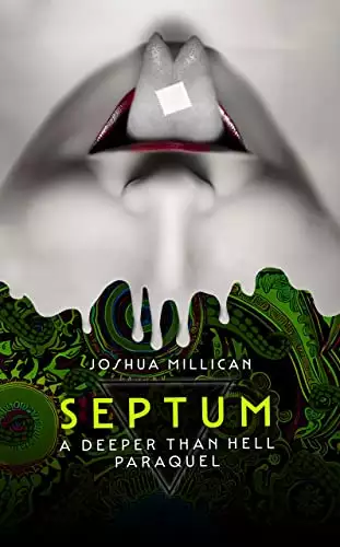 Septum: A Deeper Than Hell Paraquel