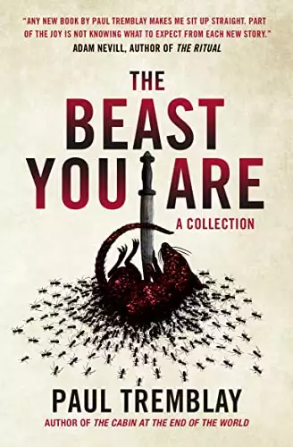 The Beast You Are: Stories