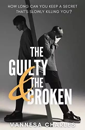 The Guilty and The Broken