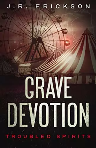 Grave Devotion: A Troubled Spirits Novel