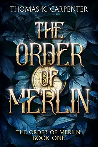 The Order of Merlin: A Hundred Halls Novel