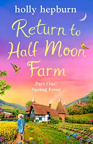Return to Half Moon Farm Part #1