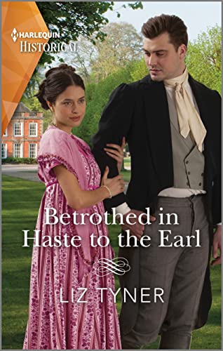 Betrothed in Haste to the Earl