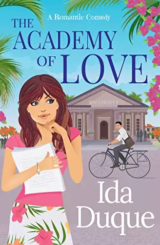 The Academy of Love: A sweet with heat office romantic comedy