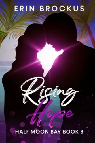 Rising Hope: Half Moon Bay Book 3