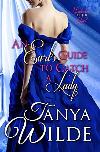 An Earl's Guide to Catch a Lady: A Historical Regency Romance