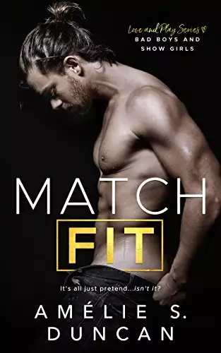 Match Fit: Bad Boys and Show Girls