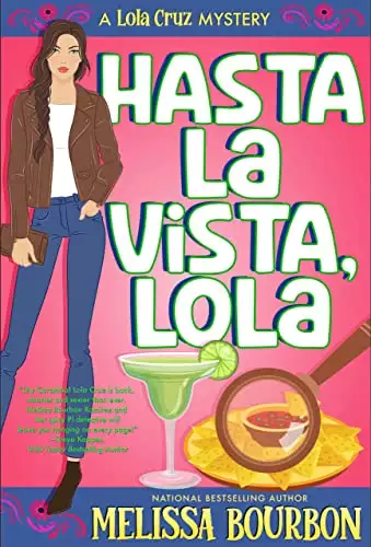Hasta la Vista, Lola: A Lola Cruz Mystery