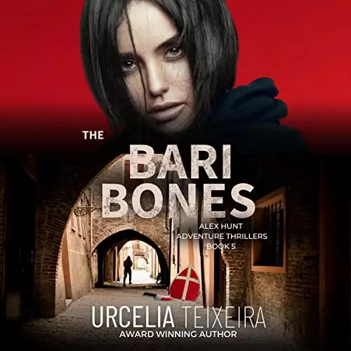 The Bari Bones: An Alex Hunt Archaeological Thriller