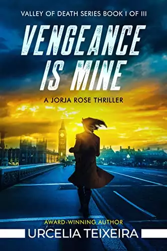 Vengeance is Mine: A Jorja Rose Christian Suspense Thriller