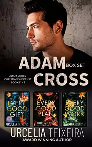 ADAM CROSS CHRISTIAN SUSPENSE BOX SET: Pulse-pounding Contemporary Christian Mystery and Suspense 3-book boxed set