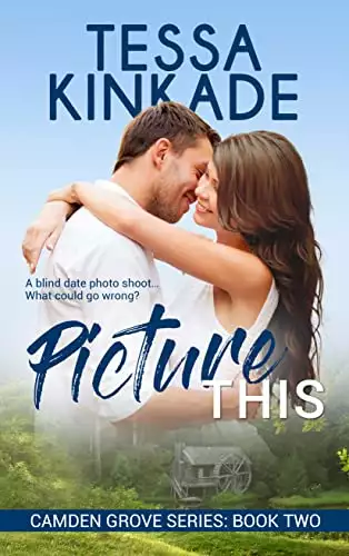 Picture This: Camden Grove Series Book 2