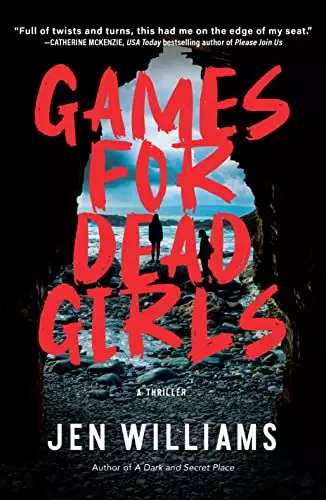 Games for Dead Girls: A Thriller