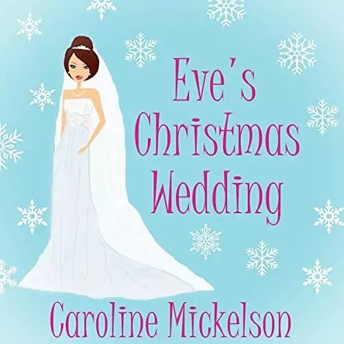 Eve's Christmas Wedding: A Novella