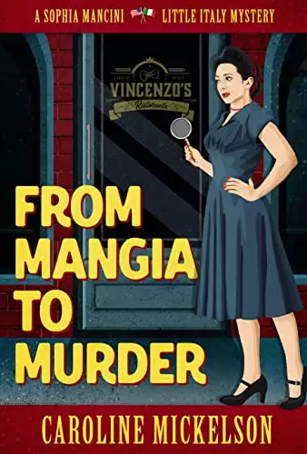 From Mangia to Murder