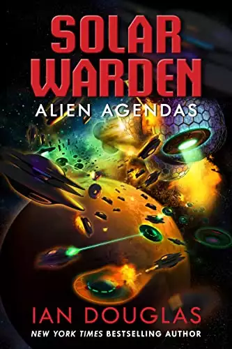 Alien Agendas: Solar Warden Book 3