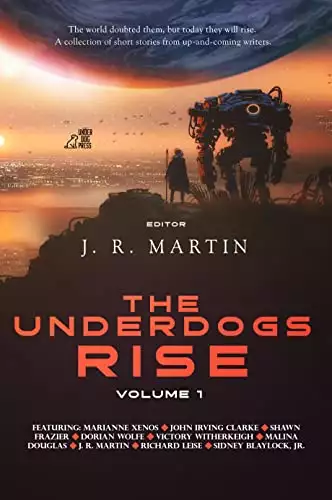 The Underdogs Rise: Volume 1