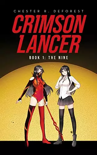 Crimson Lancer: Book 1: The Nine