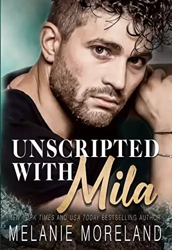 Unscripted with Mila: A celebrity friends-to-lovers romance