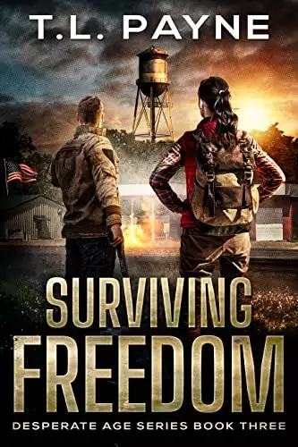 Surviving Freedom: A Post Apocalyptic EMP Survival Thriller
