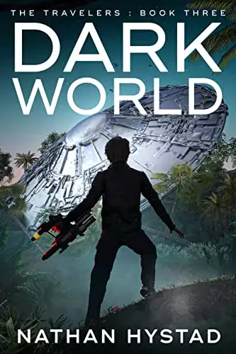 Dark World: The Travelers, Book 3 